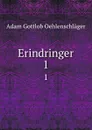 Erindringer. 1 - Adam Gottlob Oehlenschläger