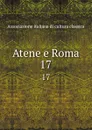 Atene e Roma. 17 - Associazione italiana di cultura classica