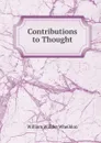 Contributions to Thought - William Willder Wheildon