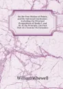On the Free Motion of Points, and On Universal Gravitation: Including the Principal Propositions of Books I. and Iii. of the Principia; the First Part of a Treatise On Dynamics - William Whewell