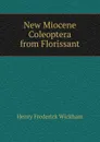 New Miocene Coleoptera from Florissant - Henry Frederick Wickham
