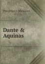 Dante . Aquinas - Philip Henry Wicksteed