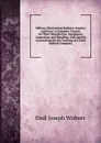 Military Observation Balloons (Captive and Free): A Complete Treatise On Their Manufacture, Equipment, Inspection, and Handling, with Special Instructions for the Training of a Field Balloon Company - Emil Joseph Widmer