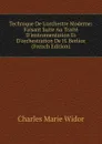 Technique De L.orchestre Moderne: Faisant Suite Au Traite D.instrumentation Et D.orchestration De H. Berlioz (French Edition) - Charles Marie Widor