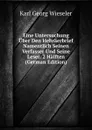 Eine Untersuchung Uber Den Hebraerbrief Namentlich Seinen Verfasser Und Seine Leser. 2 Halften (German Edition) - Karl Georg Wieseler