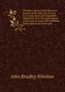 Winslow.s forms of pleading and practice under the code; for use in all code states, and especially adapted to meet the requirements of the laws of . Iowa, North Dakota, South Dakota and Nebraska - John Bradley Winslow