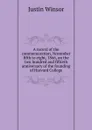 A record of the commemoration, November fifth to eight, 1866, on the two hundred and fiftieth anniversary of the founding of Harvard College - Justin Winsor
