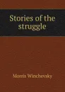 Stories of the struggle - Morris Winchevsky