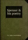 Spenser . his poetry - S E. 1868-1944 Winbolt