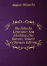 Die Judische Litteratur: Seit Abschluss Des Kanons, Volume 4 (German Edition) - August Wünsche