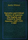 Narrative and Critical History of America: The English and French in North America, 1689-1763. C1887 - Justin Winsor