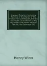 Unequal Taxation: Including Reviews of the Report of the Boston Tax Commission, the Bill to Compel Land-Owners to Pay for Streets, the Street Railway Tax Bill, the Doomage Bill - Henry Winn