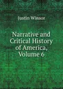 Narrative and Critical History of America, Volume 6 - Justin Winsor