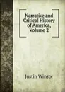 Narrative and Critical History of America, Volume 2 - Justin Winsor