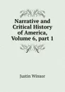 Narrative and Critical History of America, Volume 6,.part 1 - Justin Winsor