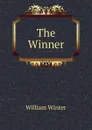 The Winner - William Winter