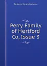 Perry Family of Hertford Co, Issue 3 - Benjamin Brodie Winborne