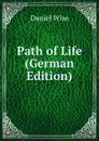 Path of Life (German Edition) - Daniel Wise
