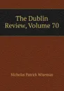 The Dublin Review, Volume 70 - Nicholas Patrick Wiseman