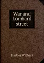 War and Lombard street - Hartley Withers