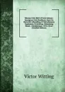 Minnen Fran Mitt Lif Som Sjoman: Immigrant Och Predikant, Samt En Historisk Afhandling Af Metodismens Uppkomst, Utveckling, Utbredning Bland . I Konferenser, 1876 I Sveri (Swedish Edition) - Victor Witting