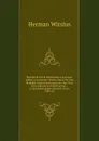 Hermanni Witsii Meletemata Leidensia: Quibus Continentur Praelectiones De Vita Et Rebus Gestis Pauli Apostoli : Nec Non Dissertationum Exegeticarum, . in Epistolam Judae Apostoli (Latin Edition) - Herman Witsius