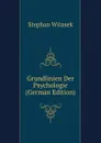 Grundlinien Der Psychologie (German Edition) - Stephan Witasek