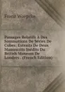 Passages Relatifs A Des Sommations De Series De Cubes: Extraits De Deux Manuscrits Inedits Du British Museum De Londres . (French Edition) - Franz Woepcke