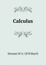 Calculus - Herman W. b. 1878 March