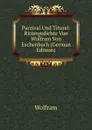 Parzival Und Titurel: Rittergedichte Von Wolfram Von Eschenbach (German Edition) - Wolfram