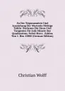 Zu Der Trigonometrie Und Ausziehung Der Wurtzeln Nothige Tafeln: Darinnen Die Sinus Und Tangentes Fur Jede Minute Des Quadrantens, Nebst Ihren . Zahlen Von 1. Biss 10000 (German Edition) - Christian Wolff