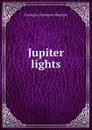 Jupiter lights - Constance Fenimore Woolson