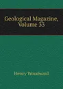 Geological Magazine, Volume 33 - Henry Woodward