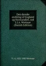 Den danske erobring of England og Normandiet, ved J.J.A. Worsaae (Danish Edition) - J J. A. 1821-1885 Worsaae