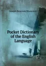 Pocket Dictionary of the English Language - Joseph Emerson Worcester