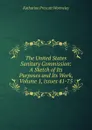 The United States Sanitary Commission: A Sketch of Its Purposes and Its Work, Volume 1,.issues 41-75 - Katharine Prescott Wormeley