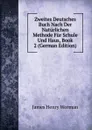 Zweites Deutsches Buch Nach Der Naturlichen Methode Fur Schule Und Haus, Book 2 (German Edition) - James Henry Worman