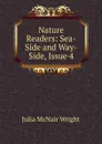Nature Readers: Sea-Side and Way-Side, Issue 4 - Julia McNair Wright