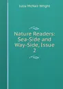 Nature Readers: Sea-Side and Way-Side, Issue 2 - Julia McNair Wright