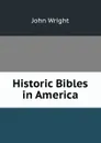 Historic Bibles in America - John Wright