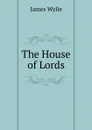 The House of Lords - James Wylie