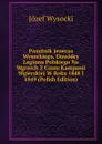 Pamitnik Jeneraa Wysockiego, Dowodcy Legionu Polskiego Na Wgrzech Z Czasu Kampanii Wgierskiej W Roku 1848 I 1849 (Polish Edition) - Józef Wysocki