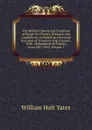 The Modern History and Condition of Egypt: Its Climate, Diseases, and Capabilities; Exhibited in a Personal Narrative of Travels in That Country: With . Mohammed Ali Pascha, from 1801-1843, Volume 1 - William Holt Yates