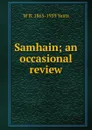 Samhain; an occasional review - W. B. Yeats