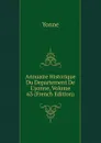 Annuaire Historique Du Departement De L.yonne, Volume 63 (French Edition) - Yonne