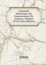 Annuaire Historique Du Departement De L.yonne, Volume 18 (French Edition) - Yonne