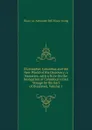 Christopher Columbus and the New World of His Discovery; a Narrative, with a Note On the Navigation of Columbus.s First Voyage by the Earl of Dunraven, Volume 1 - Alexander Bell Filson Young