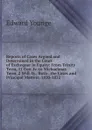 Reports of Cases Argued and Determined in the Court of Exchequer in Equity: From Trinity Term, 11 Geo. Iv. to Michaelmas Term, 2 Will. Iv., Both . the Cases and Principal Matters. 1830-1832 - Edward Younge