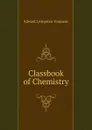 Classbook of Chemistry - Edward Livingston Youmans