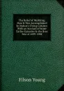 The Relief of Mafeking, How It Was Accomplished by Mahon.s Flying Column: With an Account of Some Earlier Episodes in the Boer War of 1899-1900 - Filson Young
